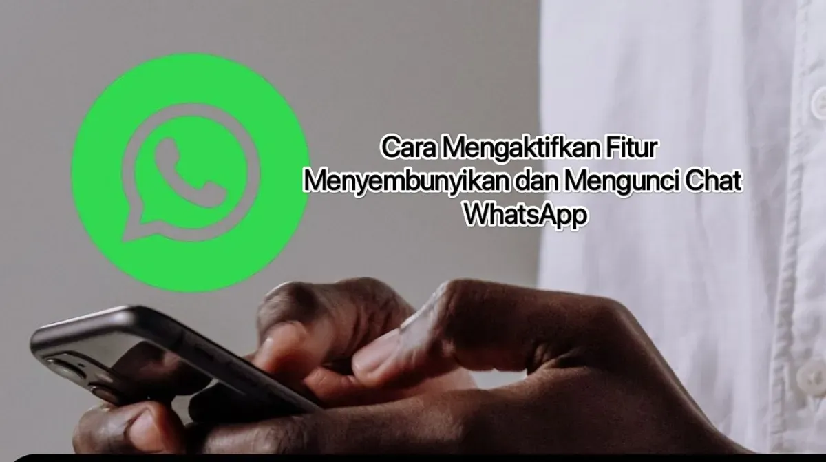 Cara mengaktifkan fitur menyembunyikan dan mengunci chat WhatsApp. (Canva)