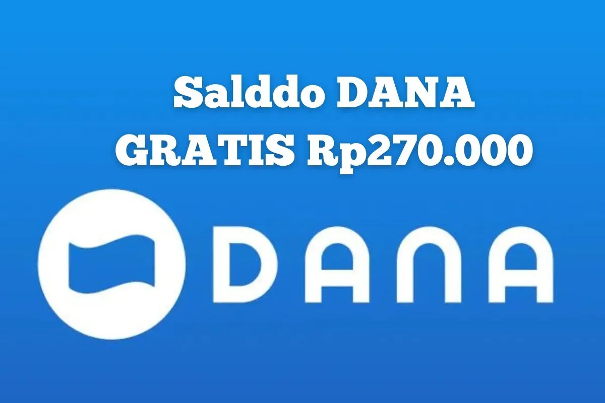 Cara mendapatkan saldo DANA Gratis Rp270.000. (Sumber: Poskota/Syania Nurul Lita Baikuni)