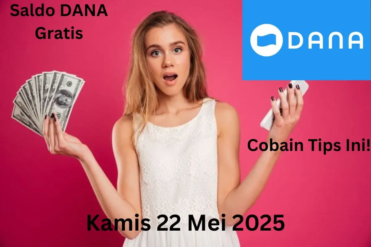 Anda bisa klaim saldo DANA gratis dengan mudah ke dompet elektronik hari Kamis 22 Mei 2025. (Sumber: Poskota/Gabriel Omar Batistuta)