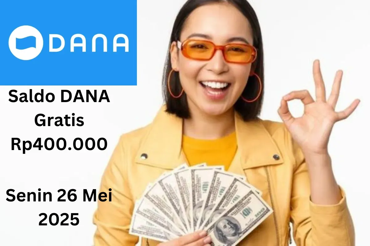 Klaim saldo DANA gratis Rp400.000 masuk ke dompet elektronik Senin 26 Mei 2025. (Sumber: Poskota/Gabriel Omar Batistuta)