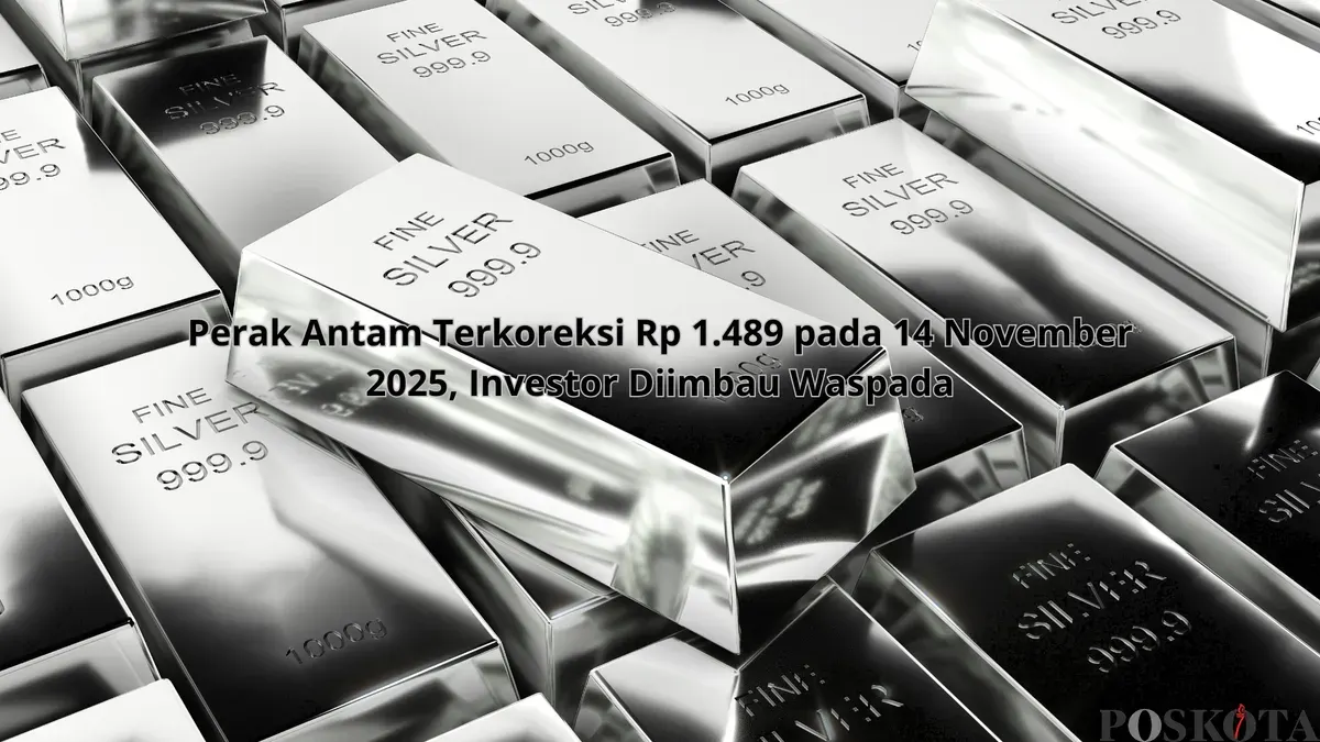 Update 14 November 2025: Perak Antam Jatuh Rp 1.489, Ada Apa di Pasar Logam Mulia? (Sumber: Poskota/Yusuf Sidiq)