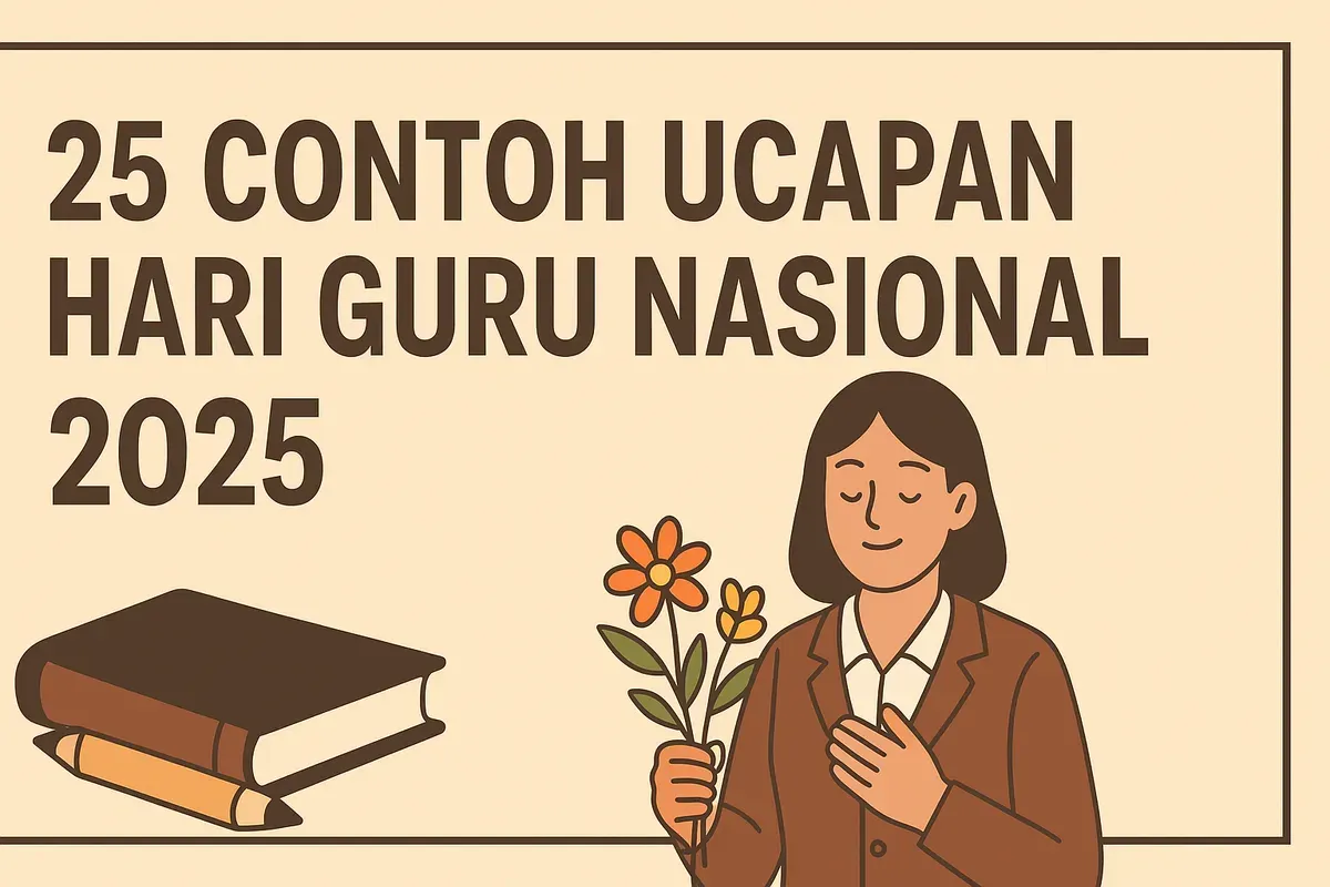 Ucapan Hari Guru Nasional 2025 yang memiliki arti dan makna (Sumber: AI)