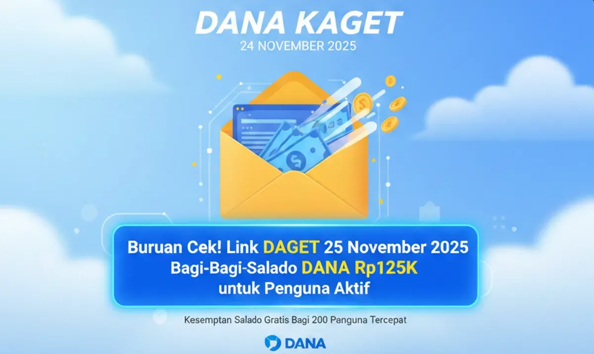 Link DAGET 24 November 2025 Resmi Dibuka: Klaim Saldo DANA Gratis Rp125.000 Sekarang! (Sumber: Dok/Gemini AI)