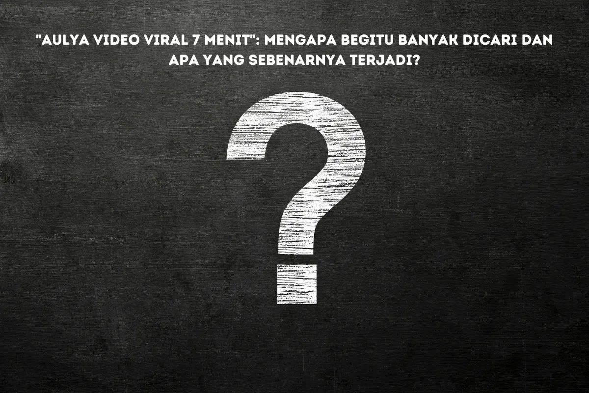 Fakta vs Dugaan: Apa yang Sebenarnya Ada di Balik “Aulya Video Viral 7 Menit” yang Ramai di Telegram?
