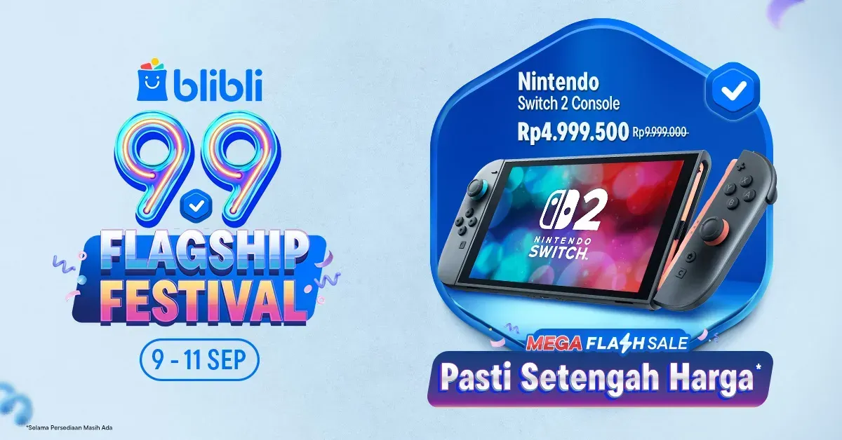 Blibli 9.9 Flagship Festival hadir 9–11 September dengan Mega Flash Sale “Pasti Setengah Harga”, salah satunya Nintendo Switch 2 Console hanya Rp4.999.500 dari Rp9.999.000. (Sumber: Blibli)