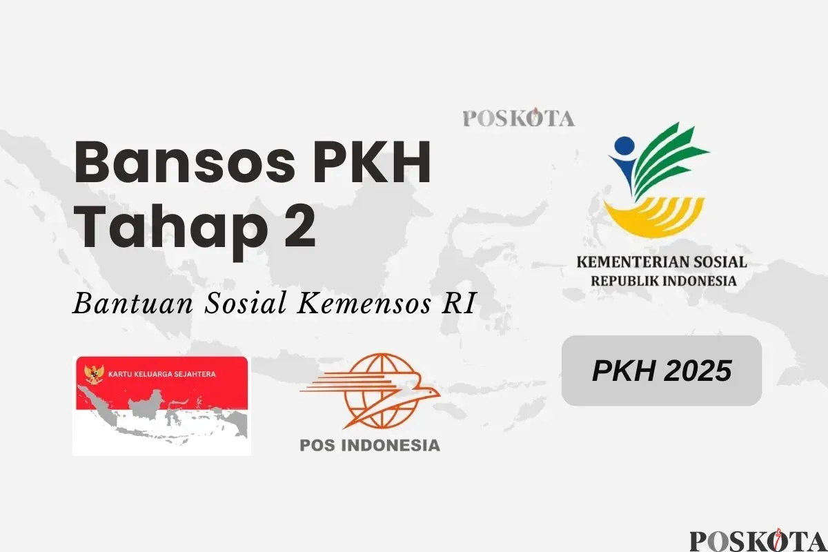 Informasi pengecekan dan jadwal pencairan bansos PKH 2025 tahap 2. (Sumber: Poskota/Della Amelia)