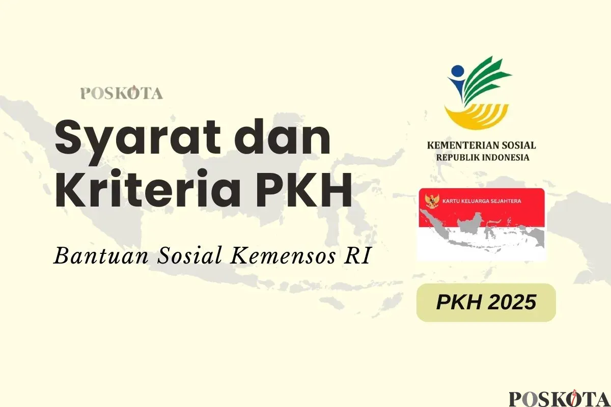 Syarat dan kriteria penerima PKH 2025. (Sumber: Poskota/Della Amelia)