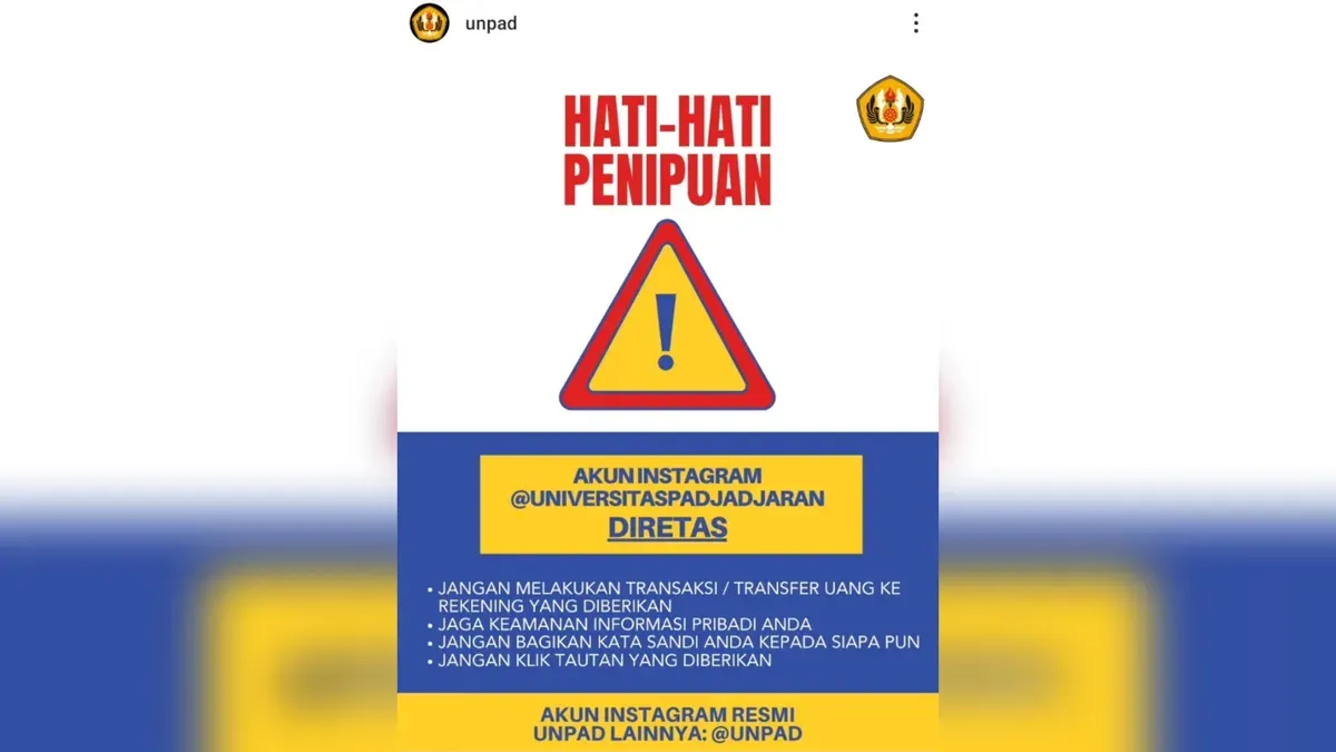 Akun Instagram resmi Unpad diretas dan disalahgunakan untuk penipuan. Banyak warga tertipu. Unpad klaim sudah ambil tindakan. (Sumber: Capture Instagram Unpad)
