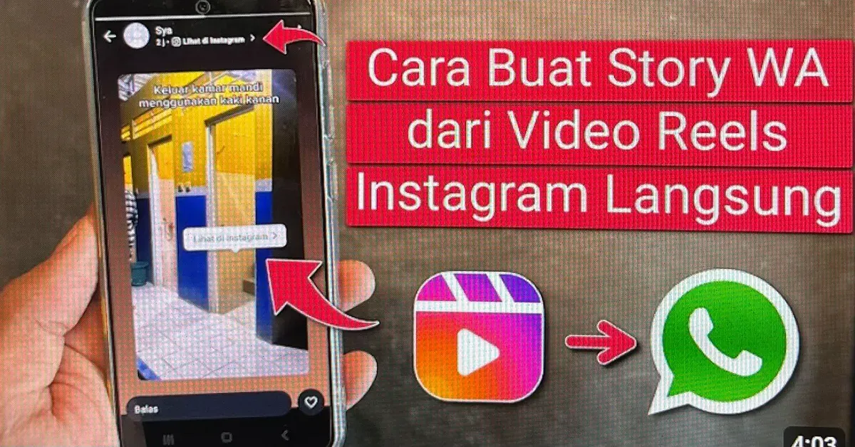 Gini cara gampang bikin status WhatsApp langsung dari Reels tanpa ribet, dijamin praktis dan keren abis. (Sumber: Youtube Tutorind)