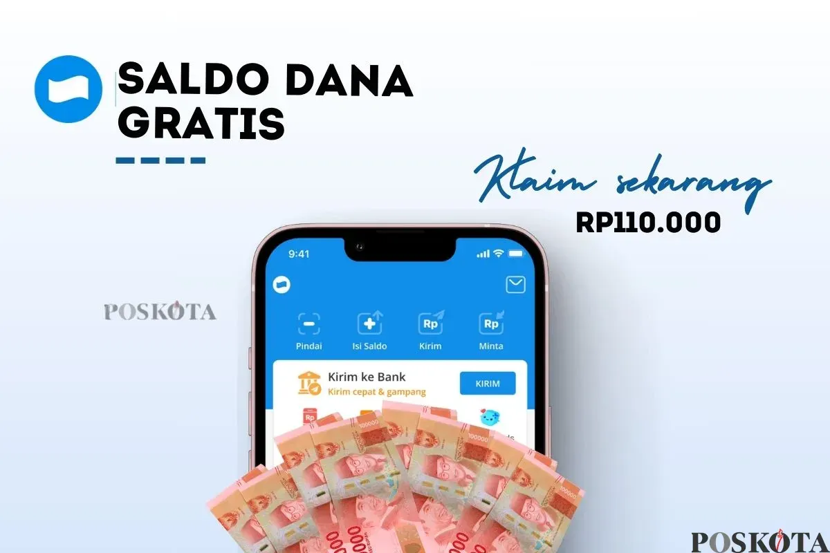 Klaim saldo DANA gratis Rp110.000 ke dompet elektronik. (Sumber: Poskota/Della Amelia)