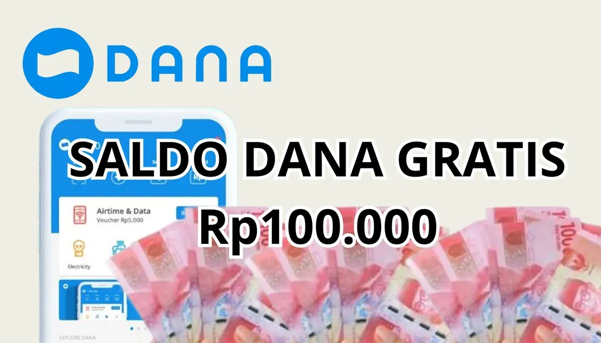 Banjir Cuan, Anda Bisa Klaim Saldo DANA Gratis Rp100.000 (Sumber: Poskota/Nur Rumsari)