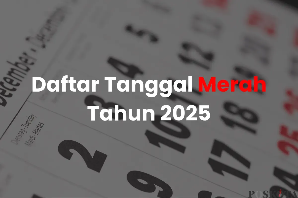 Daftar Tanggal Merah Bulan April dan Mei 2025, Cek di Sini (Sumber: Canva/Edited Muhammad Ibrahim)