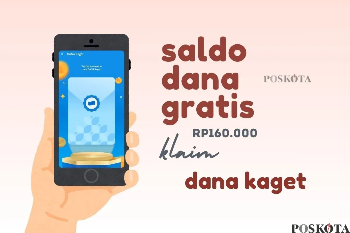 Klaim saldo gratis Rp160.000 dari link DANA Kaget. (Sumber: Poskota/Della Amelia)