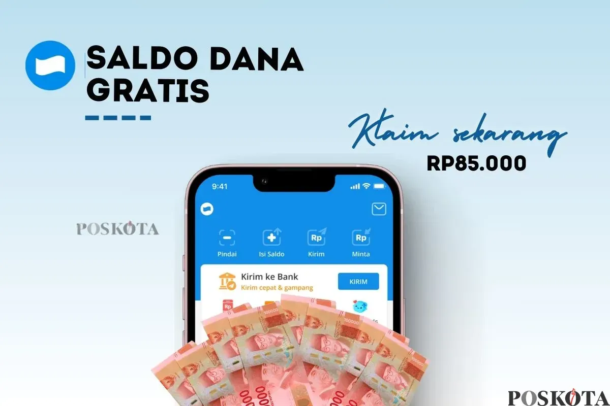 Klaim saldo DANA gratis Rp85.000 ke dompet elektronik. (Sumber: Poskota/Della Amelia)