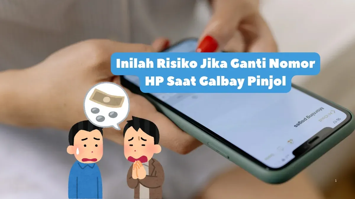 Inilah risiko bagi nasabah yang galbay pinjol terus mengganti nomor HP baru. (Canva)