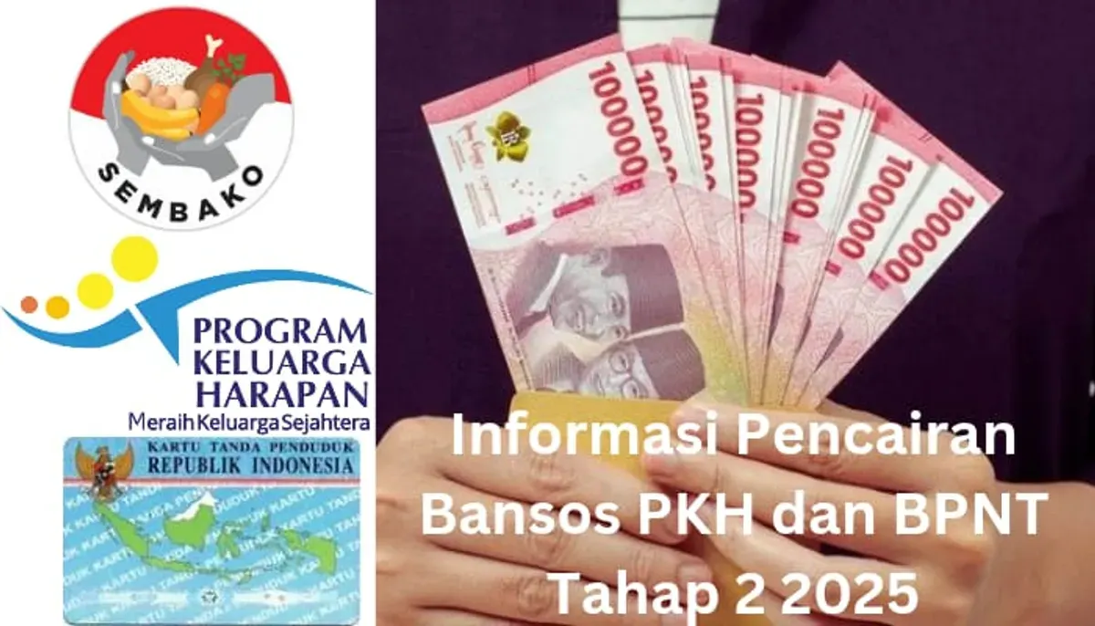 Informasi pencairan bansos PKH dan BPNT tahap 2 2025 bagi NIK e-KTP Anda yang terdaftar. (Sumber: Poskota/Gabriel Omar Batistuta)