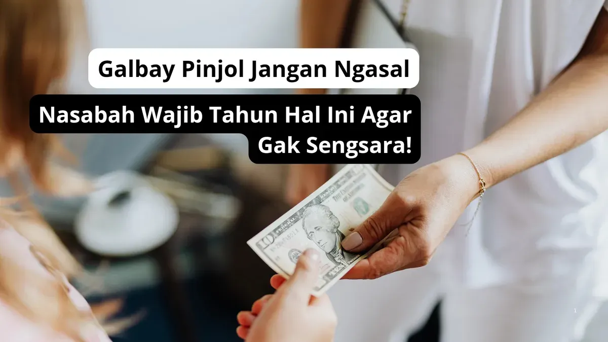 Nasabah galbay pinjol jangan ngasal, ketahui hal ini agar tidak sengsara. (Canva)