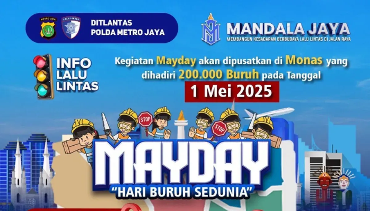 Demo buruh May Day 1 Mei 2025 dipusatkan di Monas dengan kehadiran Presiden Prabowo. Simak imbauan polisi untuk rute alternatif dan titik macet yang harus dihindari. (Sumber: Instagram/@tmcpoldametro)