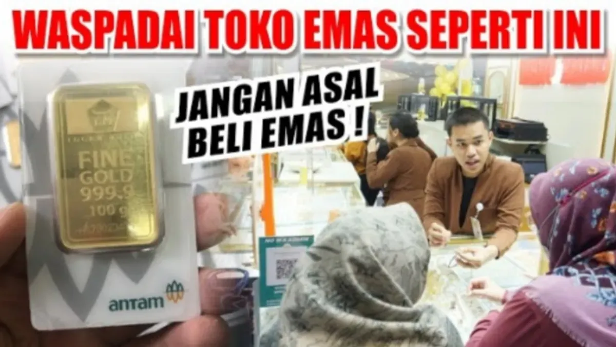 Pilih toko emas yang terpercaya agar investasi emasmu tetap aman dan menguntungkan. Kenali ciri-ciri toko emas yang patut dihindari. (Sumber: YouTube/@TUKAR UANG)