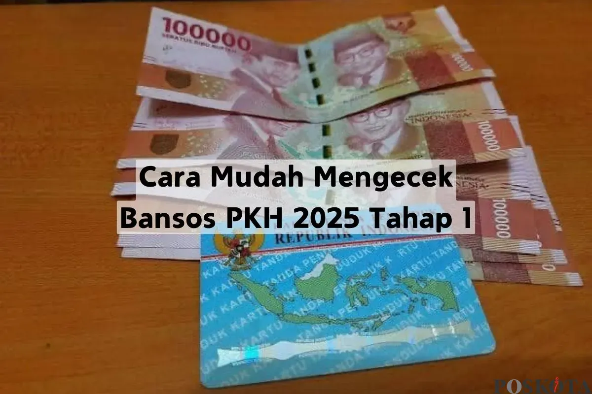 Cara mudah mengecek bansos PKH 2025 tahap 1 (Sumber: Poskota/Insan Sujadi)