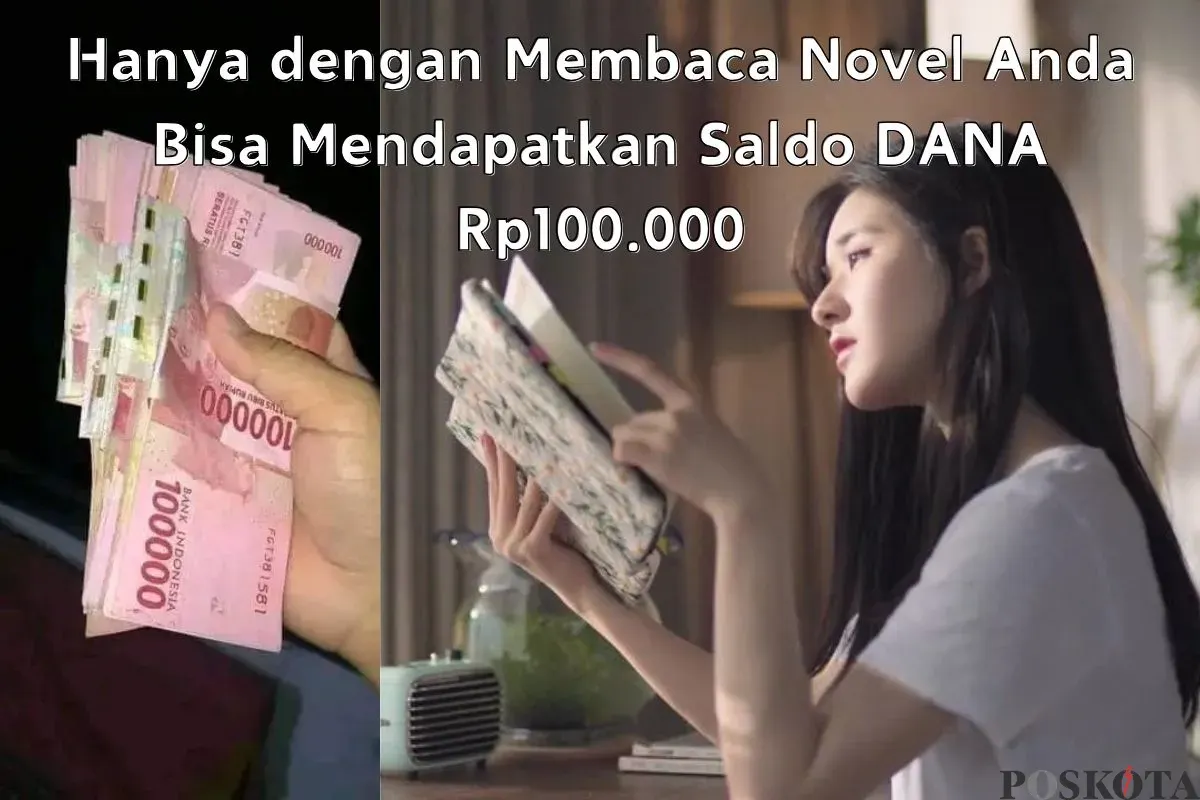 Membaca novel dapat saldo DANA Rp100.000 (Sumber: Poskota/Insan Sujadi)