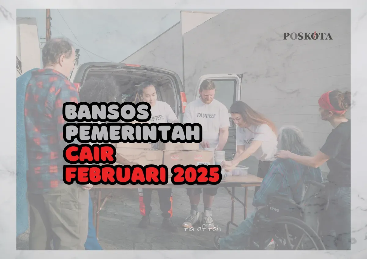 Berikut ini adalah beberapam program bansos pemerintah yang cari dan bisa diterima masyarakat pada Februari 2025. (Sumber: Poskota/Fia Afifah)