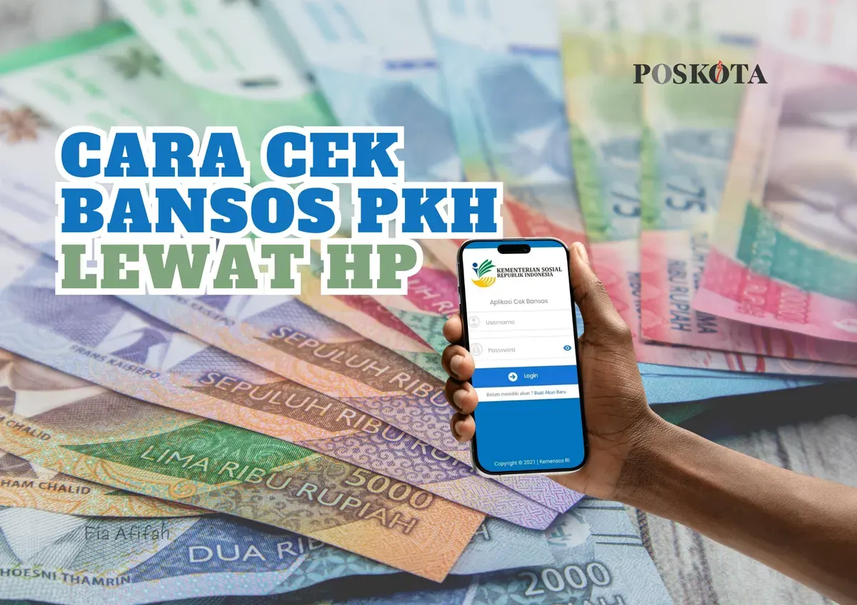 Tak perlu repot, dengan mengetahui cara cek bansos PKH lewat Hp ini akan memudahkan Anda untuk mengecek informasi bantuan pemerintah tersebut. (Sumber: Poskota/Fia Afifah)