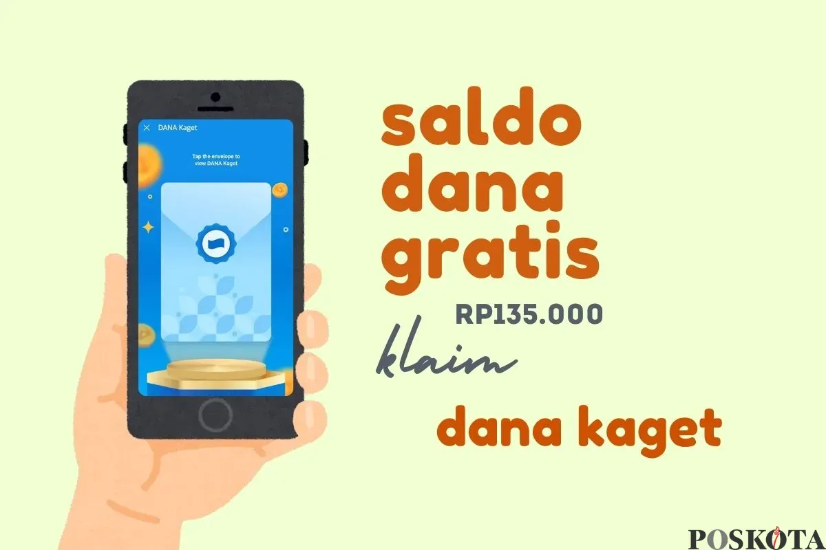 Klaim saldo DANA gratis Rp135.000 dari link DANA Kaget. (Sumber: Poskota/Della Amelia)