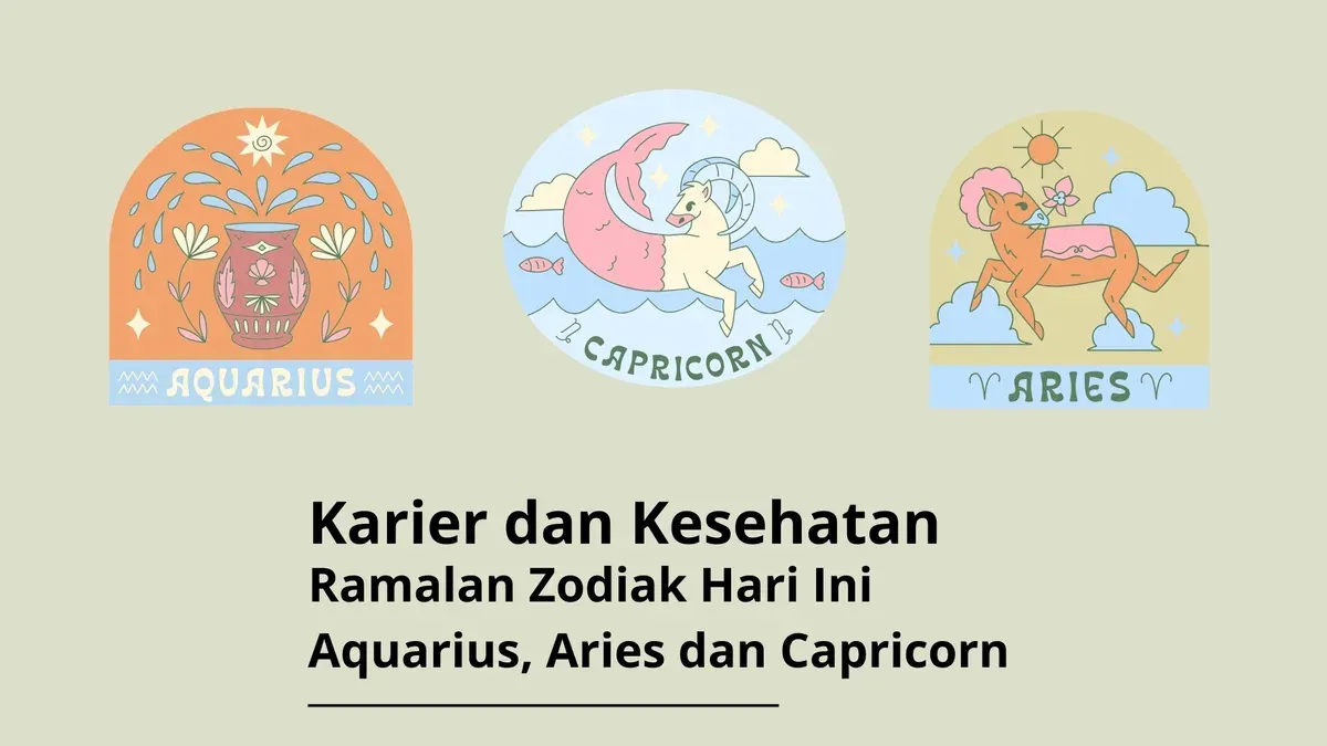 Ramalan zodiak Aries, Aquarius dan Capricorn soal karier dan kesehatan hari ini Kamis 27 Februari 2025. (Canva)