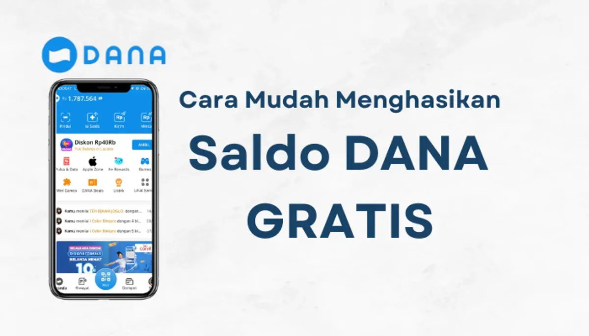 Disini ada berbagai cara mudah untuk menghasilkan saldo DANA gratis hingga Rp180.000. (Sumber: Poskota/ Aldi Harlanda Irawan)