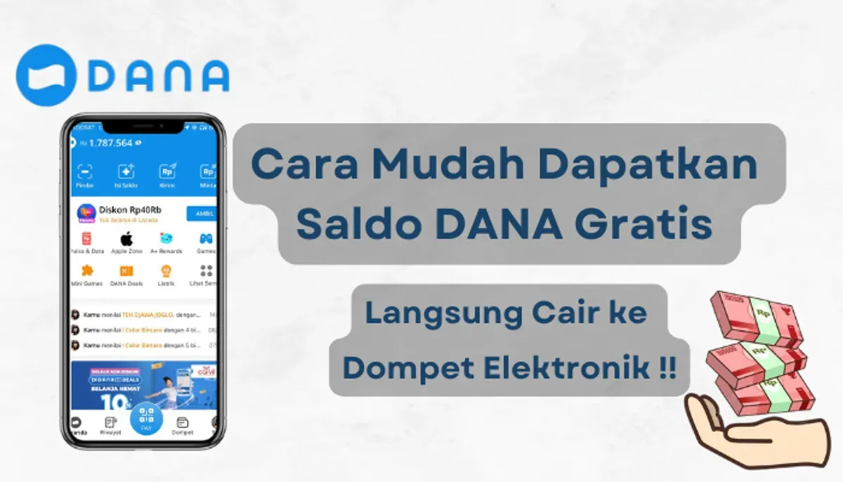 3 cara mudah mendapatkan saldo DANA gratis hingga ratusan ribu yang bisa dicairkan ke dompet elektronik. (Sumber: Poskota/Aldi Harlanda Irawan)