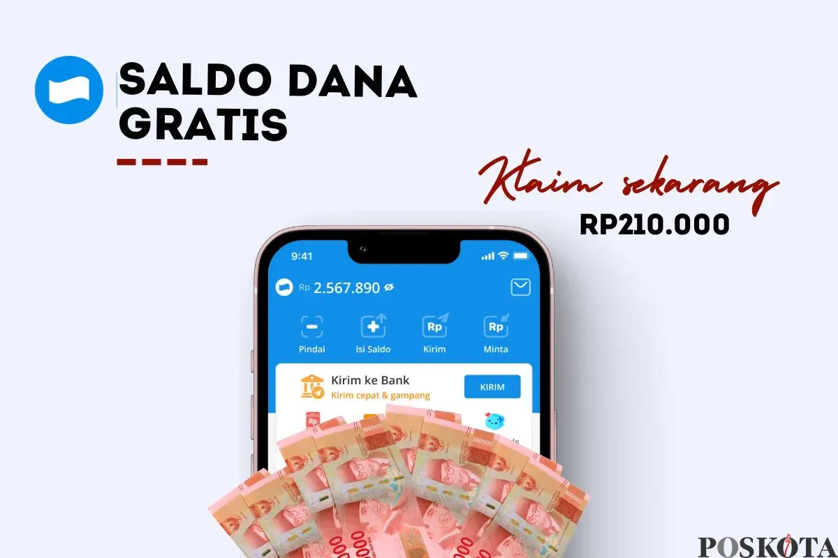 Klaim saldo DANA gratis Rp210.000 ke dompet elektronik. (Sumber: Poskota/Della Amelia)