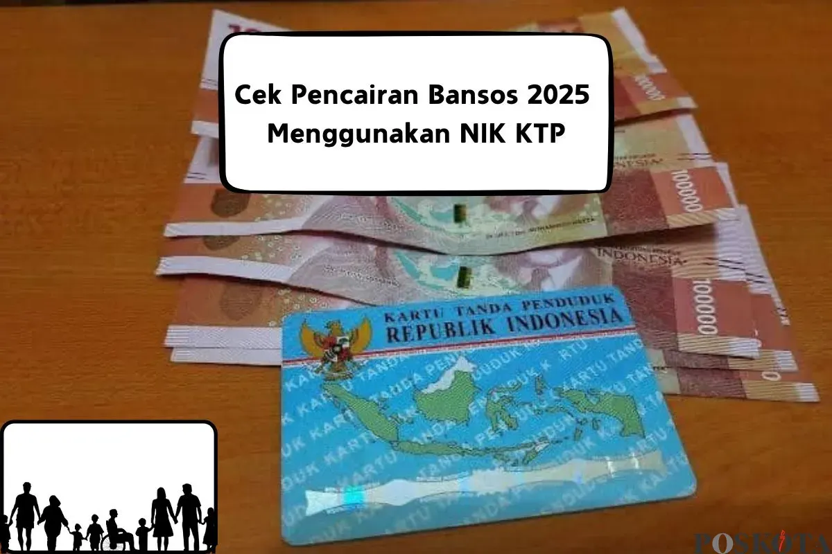 Cara cek pencairan bansos 2025 menggunakan nik ktp (Sumber: Poskota/Insan Sujadi)
