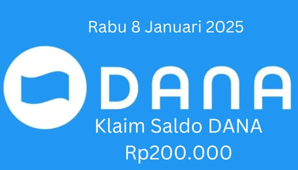 Nomor HP dompet digital Anda berhak klaim saldo DANA Rp200.000 hari ini Rabu 8 Januari 2025. (Sumber: Poskota/Gabriel Omar Batistuta)