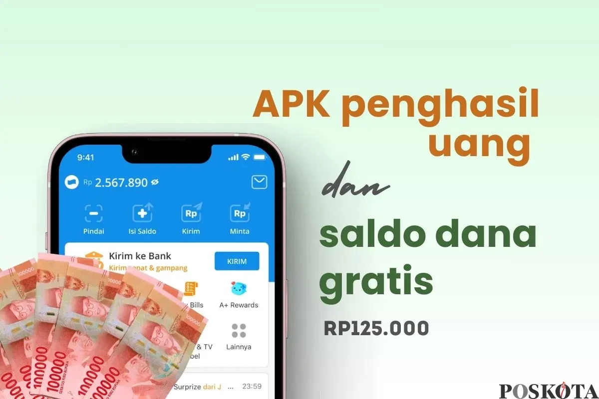 Dapatkan saldo DANA gratis Rp125.000 dari aplikasi penghasil uang. (Sumber: Poskota/Della Amelia)