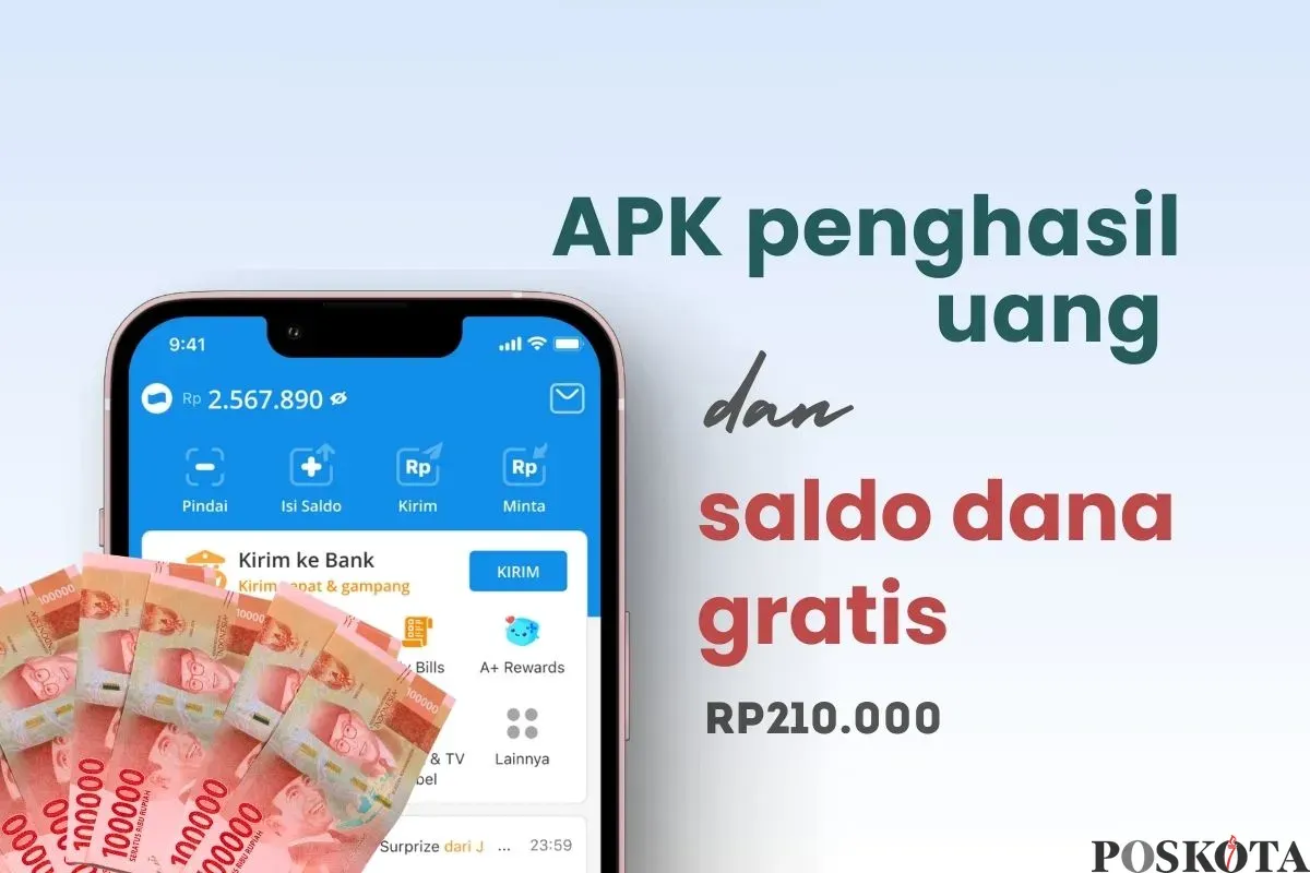 Klaim saldo DANA gratis Rp210.000 dari aplikasi penghasil uang. (Sumber: Poskota/Della Amelia)