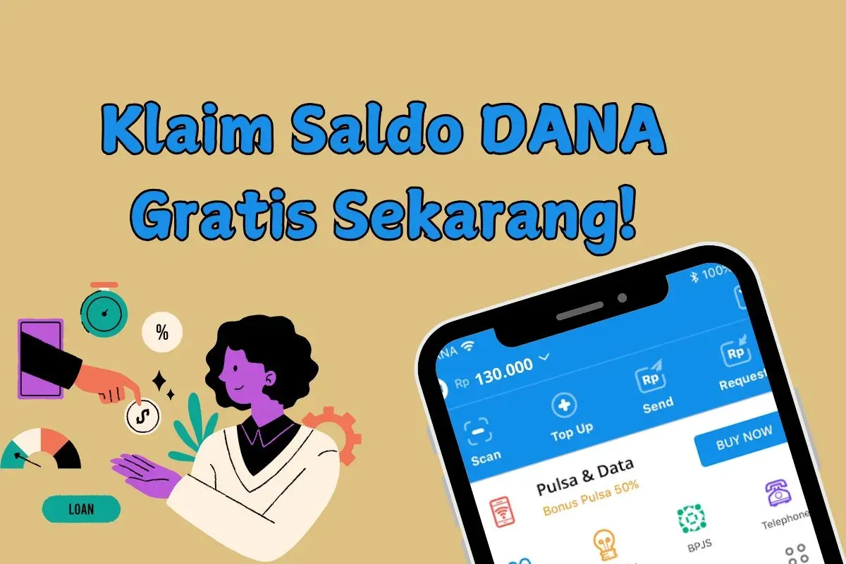 Klaim saldo DANA Gratis Rp130.000 sekarang pakai cara ampuh ini. (Sumber: Poskota/Syifa Luthfiyah)
