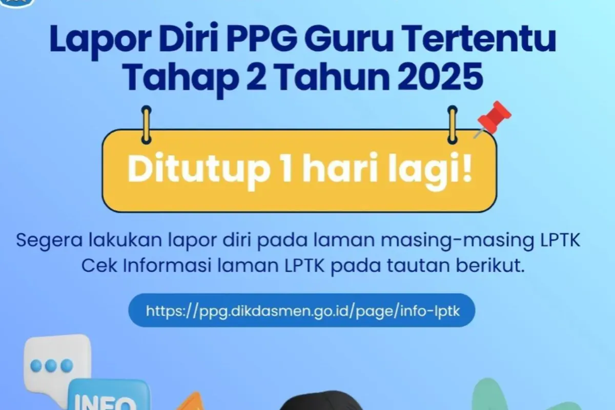 Ilustrasi batas akhir lapor diri PPG Guru Tertentu 2025. (Sumber: Kemendikdasmen)