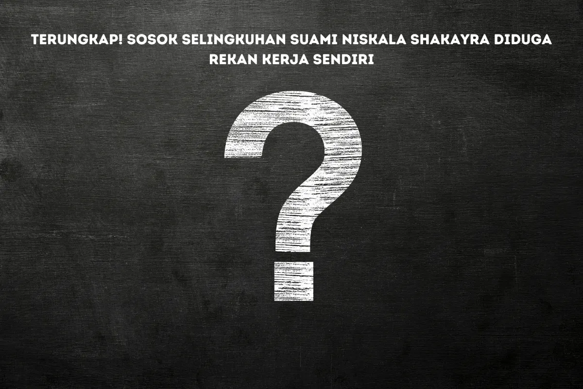 Siapa Wanita di Balik Perselingkuhan Suami Niskala Shakayra? Ini Fakta Mengejutkan