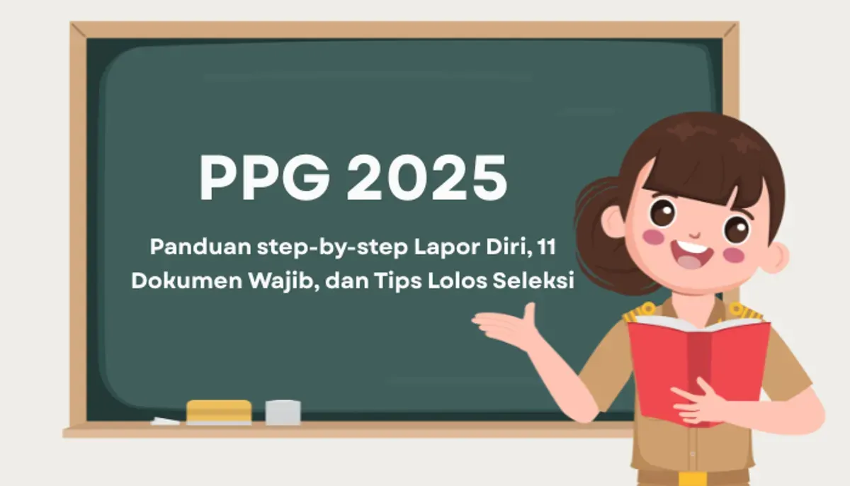 Info terbaru PPG 2025 panduan step-by-step lapor diri, 11 dokumen wajib, dan tips lolos seleksi. Segera daftar sebelum kuota penuh! (Sumber: Poskota/Aldi Harlanda Irawan)