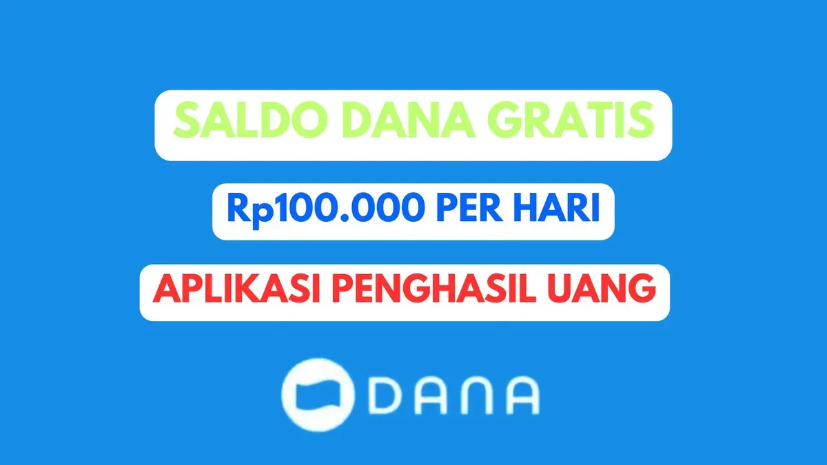 Cairkan saldo DANA gratis Rp100.000 per hari melalui aplikasi penghasil uang terbaru 2025, cek di sini! (Sumber: Poskota/Herdyan Anugrah Triguna)