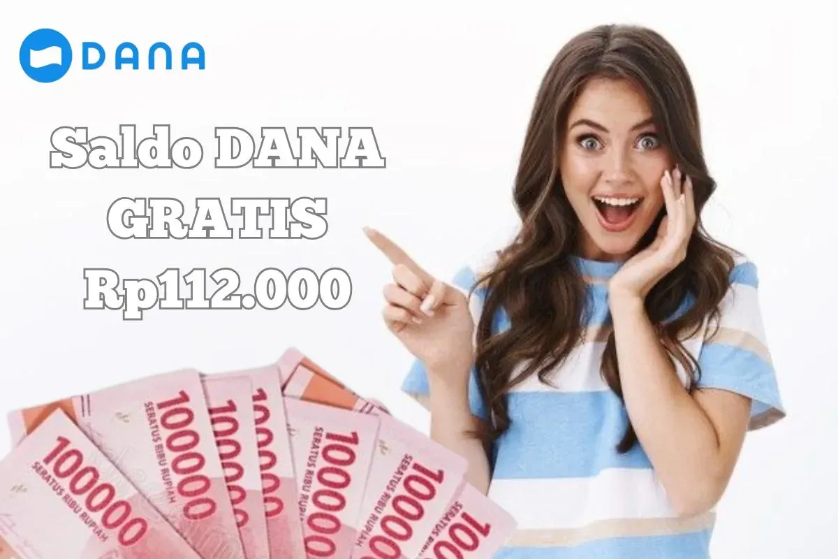 Saldo DANA Gratis berhasil Anda klaim dari aplikasi penghasil uang Rp112.000. (Sumber: Poskota/Syania Nurul Lita Baikuni)
