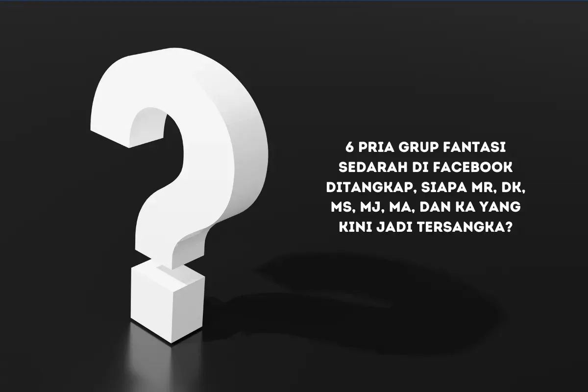 6 Pria Termasuk Admin Grup Facebook Diduga Fantasi Sedarah Resmi Jadi Tersangka.