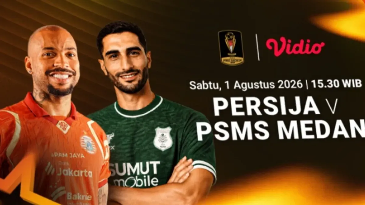 Jadwal Persija vs PSMS Medan di Piala Presiden 2026. (Sumber: Instagram/@vidiosports)