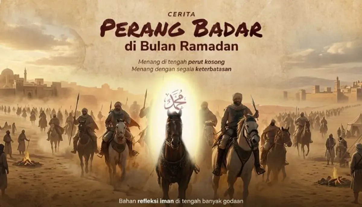 Kemenangan Perang Badar di bulan Ramadhan menjadi simbol kekuatan iman umat Islam walaupun dalam kondisi lapar dan haus. (Sumber: Instagram/@gemainsaniofficial)