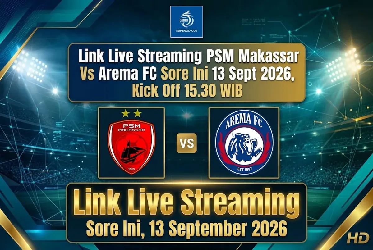 Link live streaming PSM Makassar vs Arema FC sore ini, Minggu, 13 September 2026. (Sumber: Generate AI)