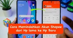 Ganti HP tapi takut akun Shopee ribet dipindah? Tenang, ini dia cara gampang pindahin akun Shopee ke HP baru tanpa harus kehilangan data. (Sumber: Youtube Cara Tutorial Com)