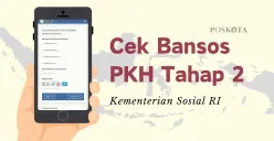 Informasi pengecekan bansos PKH 2025 tahap 2. (Sumber: Poskota/Della Amelia)