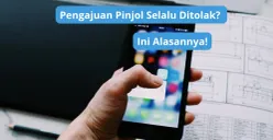 Alasan pengajuan pinjol selalu ditolak. (Canva)