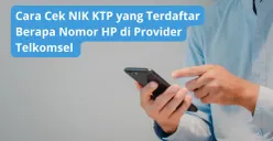 Cara cek NIK KTP sudah didaftarkan ke beberapa nomor HP provider Telkomsel. (Canva)